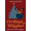 Christmas in Ballyyahoo: A Hilarious Fantasy for Children Ages 8-12 - Paperback
