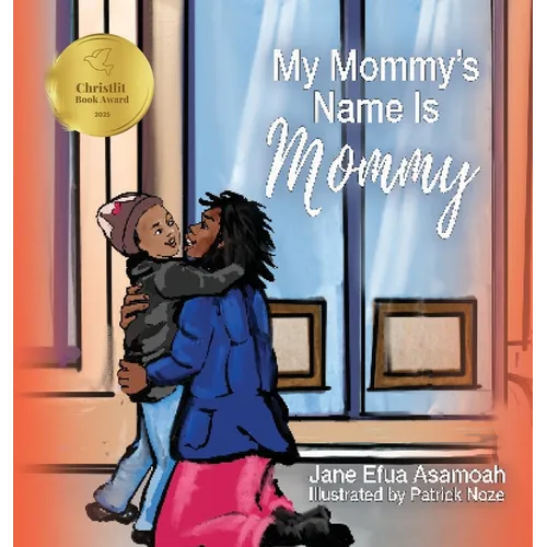 My Mommy's Name Is Mommy - Hardcover