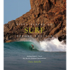 Fifty Places to Surf Before You Die: Surfing Experts Share the World's Greatest Destinations - Hardcover