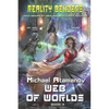 Web of Worlds (Reality Benders Book #4): LitRPG Series - Paperback