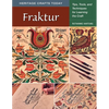 Fraktur: Tips, Tools, and Techniques for Learning the Craft - Paperback