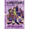 Lumberjanes: Ghost Cabin - Hardcover