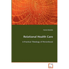 Relational Health Care - Paperback