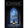Less Than Fully Catholic: Losing My Religion, Finding My Faith - Paperback