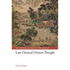 Late Classical Chinese Thought - Hardcover