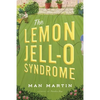 The Lemon Jell-O Syndrome - Paperback