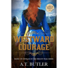 Westward Courage: Historical Women's Fiction Saga Large Print - Paperback