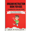 Origami Instruction Book for Kids Complete Collection: Easy Japanese Origami + Animals Edition Origami - Paperback