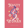 Nasty Woman - Paperback