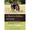 A Horse is a Horse, of Course!?: 1st International Symposium for Equine Welfare and Wellness - Paperback