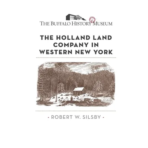 The Holland Land Company in Western New York - Paperback
