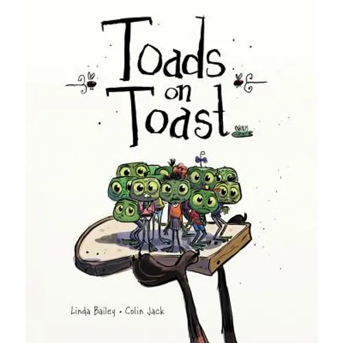 Toads on Toast - Hardcover