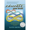Educate Your Brain - Paperback