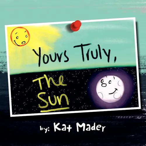 Yours Truly, the Sun - Paperback