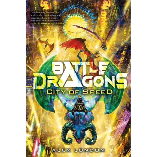 City of Speed (Battle Dragons #2): Volume 2 - Hardcover