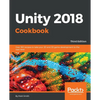 Unity 2018 Cookbook: Over 160 recipes to take your 2D and 3D game development to the next level - Paperback