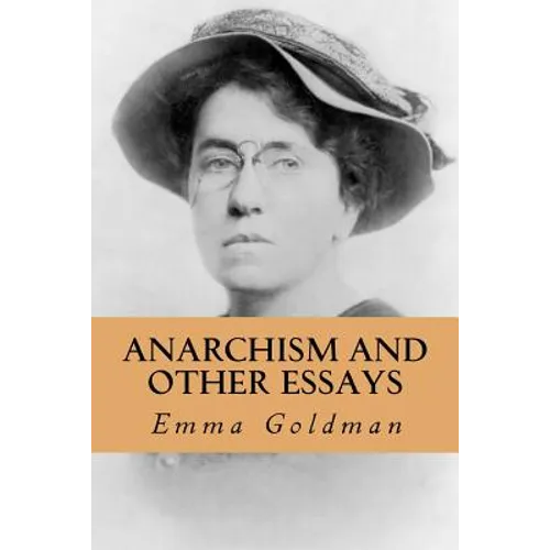 Anarchism and Other Essays - Paperback