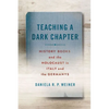 Teaching a Dark Chapter: History Books and the Holocaust in Italy and the Germanys - Hardcover