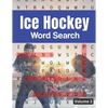 Ice Hockey Word Search (Volume 3): Trivia Puzzle Book for Hockey Fans with Solutions Included - Paperback