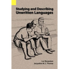 Studying and Describing Unwritten Languages - Paperback