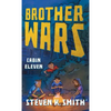 Brother Wars: Cabin Eleven - Hardcover