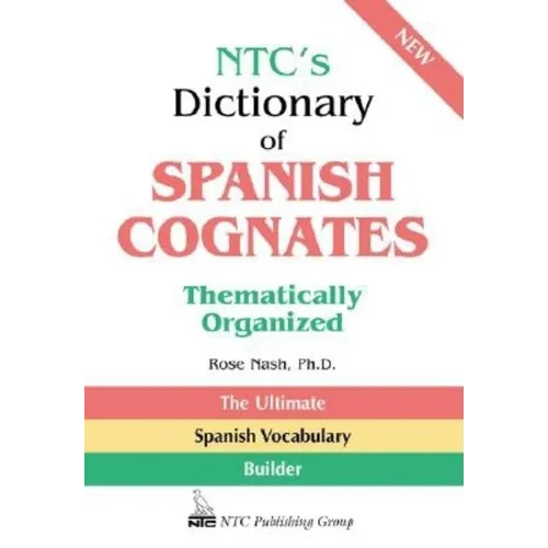 Ntc's Dictionary of Spanish Cognates Thematically Organized - Paperback