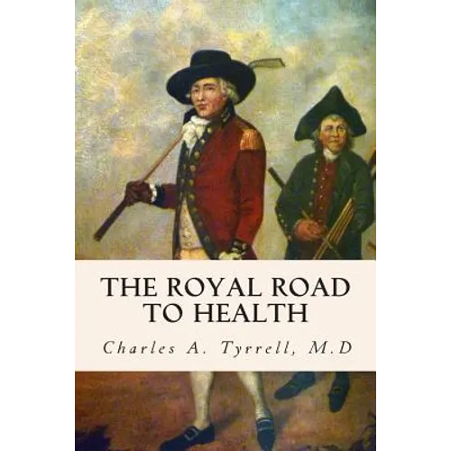 The Royal Road to Health - Paperback