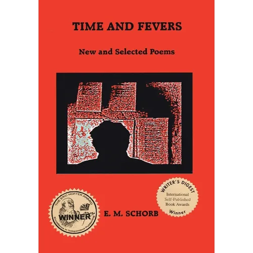 Time and Fevers: New and Selected Poems - Hardcover