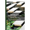Optimizing a Lexical Approach to Instructed Second Language Acquisition - Paperback