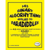 143 Binary Algorhythms applied to paradiddles plus 43 unique exercises based on Ravel's Bolero: A compendium of exercises designed to engage the head - Paperback