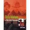 Media Relations for Public Safety Professionals - Paperback