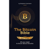 The Bitcoin Bible Gold Edition: All you need to know about bitcoins and more - Paperback