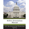RCRA Orientation Manual - Paperback
