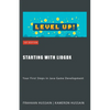 Starting with LibGDX: Your First Steps in Java Game Development - Paperback