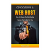 Choosing a Web Host: How to Choose the Web Hosting Service that is Best for You - Paperback