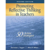 Promoting Reflective Thinking in Teachers: 50 Action Strategies - Paperback