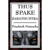 Thus Spake Zarathustra: A Book for All and None - Hardcover