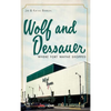 Wolf and Dessauer: Where Fort Wayne Shopped - Hardcover