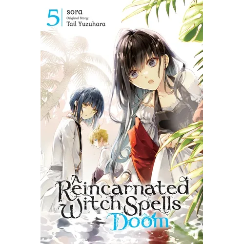 A Reincarnated Witch Spells Doom, Vol. 5 - Paperback