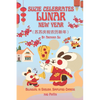 Suzie Celebrates Lunar New Year - Bilingual in English, Simplified Chinese, and PinYin - Paperback