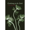 Gardening in the Dark - Paperback