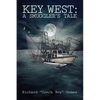Key West: A Smuggler's Tale - Paperback