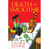 Death by Smoothie - Hardcover