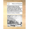The General History of the Vast Continent and Islands of America, Commonly Call'd, the West-Indies, from the First Discovery Thereof: Collected from t - Paperback
