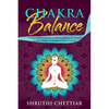 Chakra Balance: A complete guide to clearing your chakras, awakening your Third Eye & ultimate healing - Paperback