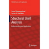 Structural Shell Analysis: Understanding and Application - Hardcover
