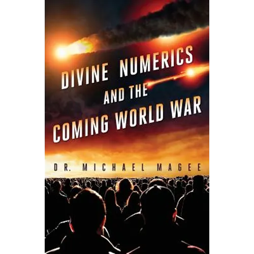 Divine Numerics and the Coming World War - Paperback