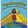 Animals of My Land: Animales de mi tierra/Noyolkanyolkej - Hardcover