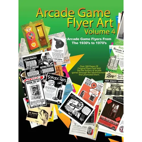 Arcade Game Flyer Art Volume 4 - Hardcover