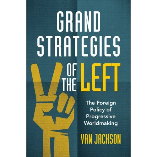 Grand Strategies of the Left - Paperback